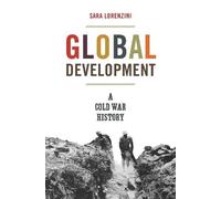 Sara Lorenzini Global Development (Copertina rigida) America in the World