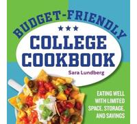 Sara Lundberg Budget-Friendly College Cookbook (Tascabile)