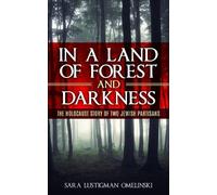Sara Lustigman Omelinksi In a Land of Forest and Darkness (Tascabile)