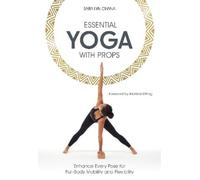 Sara Lyn Chana Essential Yoga With Props (Tascabile)
