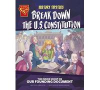 Sara Lynn Latta History Tipsters Break Down the U.S. Constitu (Copertina rigida)