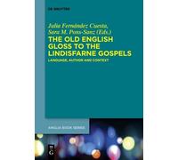 Sara M. Pons-Sanz The Old English Gloss to the Lindisfarne Gospels (Tascabile)
