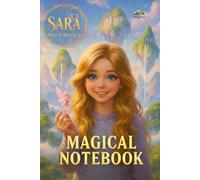 Sara Magic in Your Heart Magical Reality Notebook: Lined Journal for Creative Writing, Imagination and Daily Notes