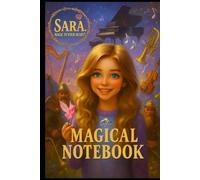 Sara Magic in Your Heart Musical Magic Notebook: Lined Journal for Creative Writing, Music Inspiration and Daily Notes