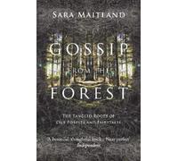 Sara Maitland Gossip from the Forest (Tascabile)