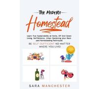 Sara Manchester The Modern Homestead (Tascabile)
