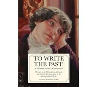 Sara Mansfield Taber To Write The Past (Tascabile)