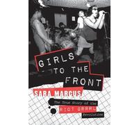 Sara Marcus Girls to the Front (Tascabile)