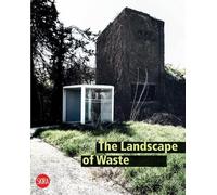 Sara Marini The Landscape of Waste (Tascabile)