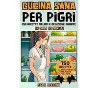 Sara Marino Cucina Sana Per Pigri (Tascabile)