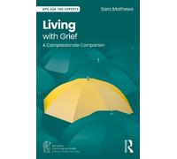 Sara Mathews Living with Grief (Tascabile)