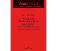 Sara Matriscian Neapel und das Neapolitanische als diskursiv (Copertina rigida)