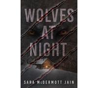 Sara McDermott Jain Wolves at Night (Tascabile)