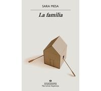 Sara Mesa La familia (Tascabile)