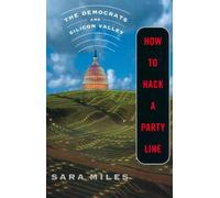 Sara Miles How to Hack a Party Line (Tascabile)