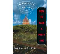Sara Miles How to Hack a Party Line (Tascabile)