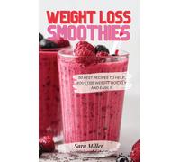 Sara Miller Weight Loss Smoothies (Copertina rigida)