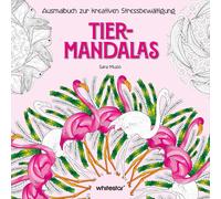 Sara Muzio Tier-Mandalas: Ausmalbuch zur kreativen Stressbewa (Copertina rigida)