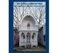 Sara N Hines Cottage Communities - The American Camp Meeting Movemen (Tascabile)