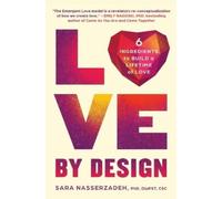 Sara Nasserzadeh Love by Design (Tascabile)