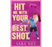 Sara Ney Hit Me With Your Best Shot (Tascabile) Houston Baddies