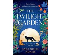 Sara Nisha Adams The Twilight Garden (Tascabile)