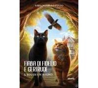 Sara Novello Pinto Fiaba di Fidelio e Gertrude (Tascabile)