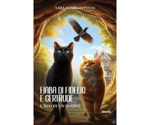 Sara Novello Pinto Fiaba di Fidelio e Gertrude (Tascabile)