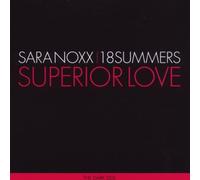 Sara Noxx & 18 Summers - Superior Love - The Dark Side