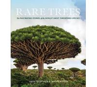 Sara Oldfield Malin Rivers Rare Trees (Copertina rigida)