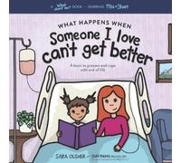 Sara Olsher Jenni Rog What Happens When Someone I Love Can't Get Bet (Tascabile)