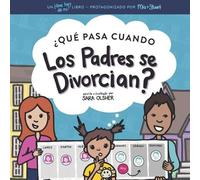 Sara Olsher ¿Qué Pasa Cuando Los Padres se Divorcian? (Tascabile)