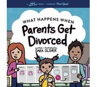 Sara Olsher What Happens When Parents Get Divorced? (Copertina rigida)