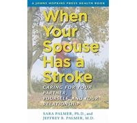 Sara Palmer Jeffrey B. Palmer When Your Spouse Has a Stroke (Copertina rigida)