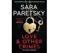 Sara Paretsky Love and Other Crimes (Copertina rigida)