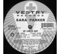 Sara Parker - Sara Parker - My Love Is Deep - Vestry Records