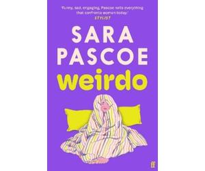 Sara Pascoe Weirdo (Tascabile)