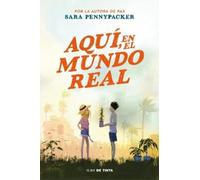 Sara Pennypacker Aquí, en el mundo real / Here in the Real World (Tascabile)