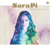 Sara Pi BREAK THE CHAINS - SARA PI (CD)