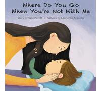 Sara Porritt Where Do You Go When You're Not With Me (Tascabile)