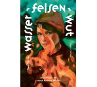 Sara Pütter Reise Wasser, Felsen, Wut: Mein Weg zu mir durch Kanada (Tascabile)