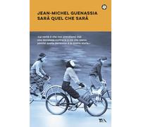 Sarà quel che sarà