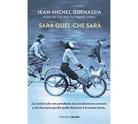 Sarà quel che sarà