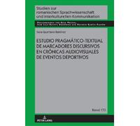 Sara Quintero R Estudio pragmático-textual de marcadores disc (Copertina rigida)