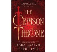 Sara Raasch Beth Revis The Crimson Throne (Copertina rigida)