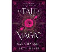 Sara Raasch Beth Revis The Fate of Magic (Copertina rigida) Witch and Hunter