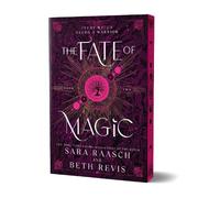 Sara Raasch Beth Revis The Fate of Magic (Tascabile)