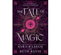 Sara Raasch Beth Revis The Fate of Magic (Tascabile) Witch and Hunter
