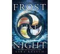 Sara Raasch Frost Like Night (Tascabile) Snow Like Ashes