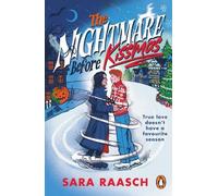The Nightmare Before Kissmas: The magical new spicy festive romcom from the bestselling author, perfect Christmas romance reading